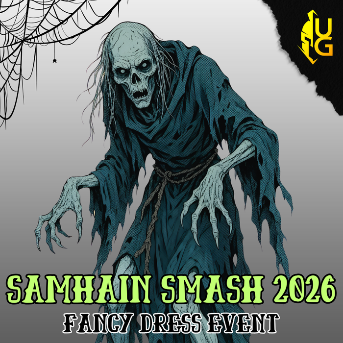 Samhain Smash 2026 : Friday 30th October 7PM