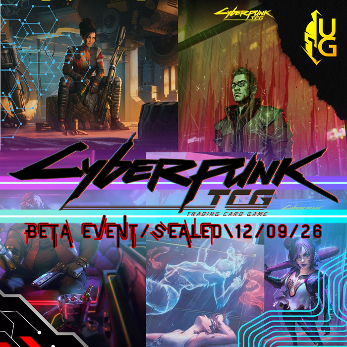 Cyberpunk TCG Beta Event 12/09/26